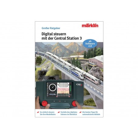 Modelleisenbahn Ratgeber "Digital-Steuerung mit der Märklin Central Station 3"